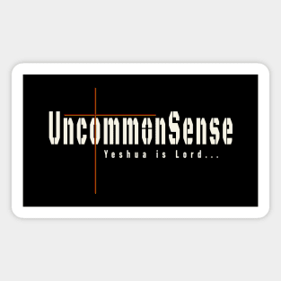 Yeshua Is Lord and Uncommon Sense Magnet